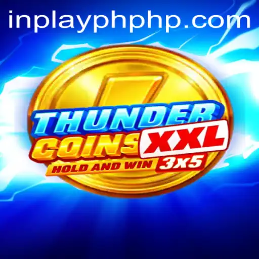 Exploring ThunderCoinsXxl: A Thrilling Digital Adventure on InPlayPH